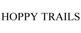 HOPPY TRAILS trademark