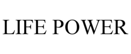 LIFE POWER trademark
