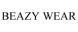 BEAZY WEAR trademark