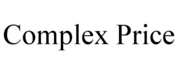 COMPLEX PRICE trademark