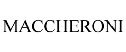 MACCHERONI trademark