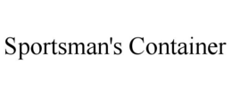 SPORTSMAN'S CONTAINER trademark