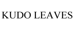 KUDO LEAVES trademark