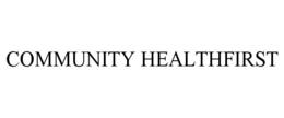 COMMUNITY HEALTHFIRST trademark