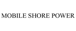 MOBILE SHORE POWER trademark