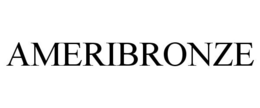 AMERIBRONZE trademark