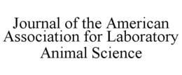 JOURNAL OF THE AMERICAN ASSOCIATION FOR LABORATORY ANIMAL SCIENCE trademark