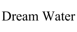 DREAM WATER trademark