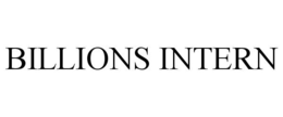 BILLIONS INTERN trademark