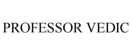 PROFESSOR VEDIC trademark
