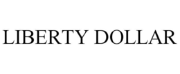 LIBERTY DOLLAR trademark
