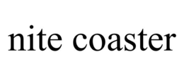 NITE COASTER trademark