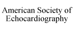 AMERICAN SOCIETY OF ECHOCARDIOGRAPHY trademark