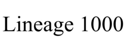 LINEAGE 1000 trademark