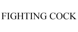 FIGHTING COCK trademark