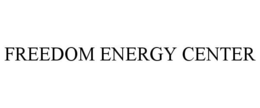 FREEDOM ENERGY CENTER trademark