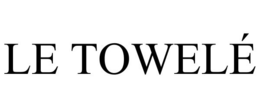 LE TOWELÉ trademark
