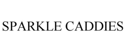 SPARKLE CADDIES trademark