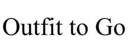 OUTFIT TO GO trademark