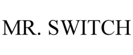 MR. SWITCH trademark