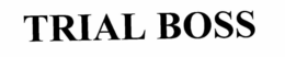 TRAIL BOSS trademark