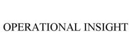 OPERATIONAL INSIGHT trademark