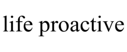 LIFE PROACTIVE trademark