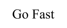 GO FAST trademark