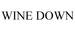WINE DOWN trademark