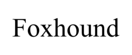 FOXHOUND trademark