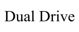 DUAL DRIVE trademark