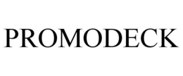 PROMODECK trademark