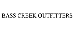 BASS CREEK OUTFITTERS trademark