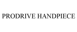 PRODRIVE HANDPIECE trademark