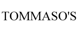 TOMMASO'S trademark