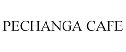 PECHANGA CAFE trademark