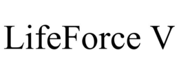 LIFEFORCE V trademark