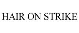 HAIR ON STRIKE trademark