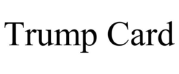 TRUMP CARD trademark