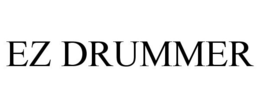 EZ DRUMMER trademark