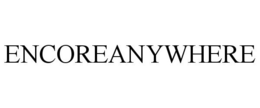 ENCOREANYWHERE trademark