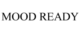 MOOD READY trademark