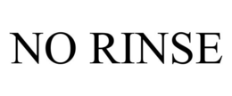 NO RINSE trademark