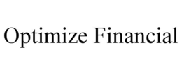 OPTIMIZE FINANCIAL trademark