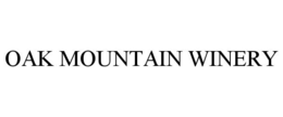 OAK MOUNTAIN WINERY trademark