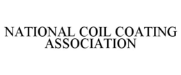 NATIONAL COIL COATING ASSOCIATION trademark