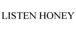 LISTEN HONEY trademark