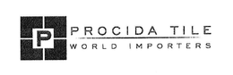 P PROCIDA TILE WORLD IMPORTERS trademark