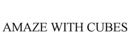 AMAZE WITH CUBES trademark