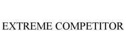 EXTREME COMPETITOR trademark